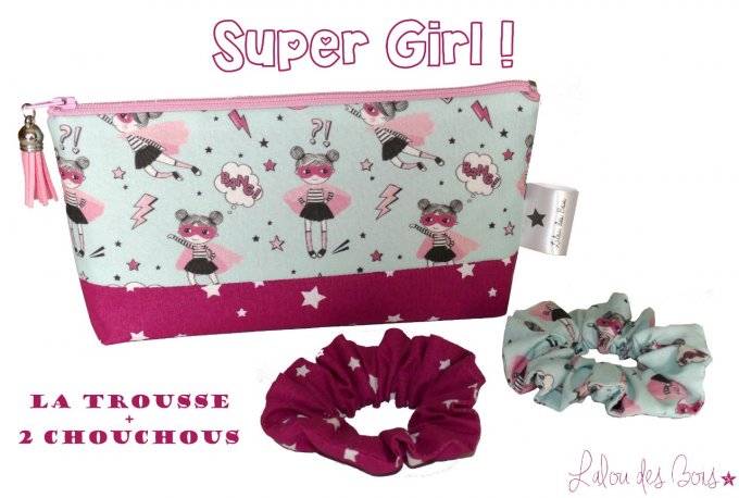Trousse Super-Girl +  chouchous
